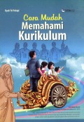 Cara Mudah Memahami Kurikulum