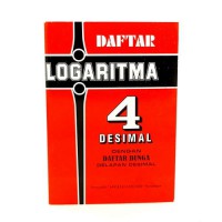 DAFTAR LOGARITMA 4 DESIMAL DENGAN DAFTAR BUNGA DELAPAN DESIMAL