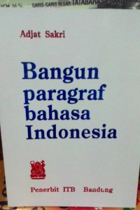 Bangun Paragraf Bahasa Indonesia