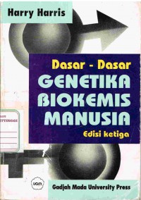 Dasar-Dasar Genetika Biokemis Manusia