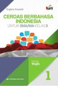 Cerdas Berbahasa Indonesia 1 SMA/MA