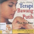 Buku pintar Terapi bawang putih