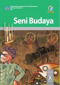 Buku Siswa Seni Budaya SMA/MA/SMK/MAK KELAS X SEMESTER 1