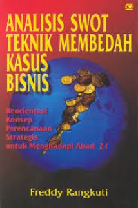 Analisis Swot Teknik Membedah Kasus Bisnis