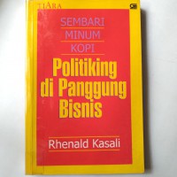 Politiking di Panggung Bisnis