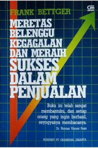 Meretas belenggu kegagalan dan meraih sukses dalam penjualan