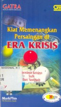 Kiat Memenangkan Persaiangan di Era Krisis