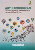 Mutu Pendidikan Implementasi Sistem Penjaminan Mutu Internal di Sekolah binaan