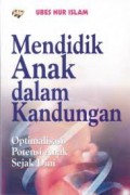 Mendidik Anak dalam Kadungan