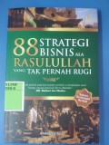 88 STRATEGI BISNIS ALA RASULULLAH YANG TAK PERNAH RUGI