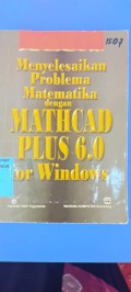 Menyelesaikan Problema MTK Dengan Mathcad + 6.0