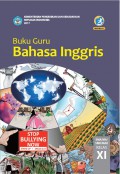 Buku Guru Bahasa Inggris SMA/MA/SMK/MAK KELAS XI