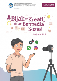 Bijak dan Kreatif dalam Bermedia Sosial