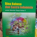 Bina Bahasa dan Sastra Indonesia untuk sekolah dasar kelas 5