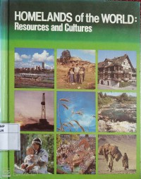 Homelands Of The World resourse and cultures