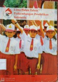 Lima Puluh Tahun Perkembangan Pendidikan Indonesia