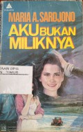 Aku Bukan Miliknya