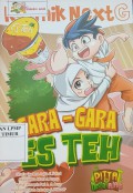 Komik Next G Gara - Gara Es Teh