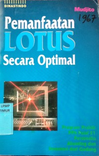 Pemanfaatan LOTUS secara optimal