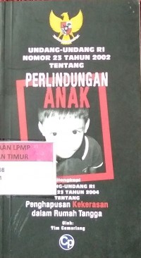 UUD. Nomor 23 Tahun 2002 tentang perlindungan anak