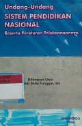 Undang-Undang Sistem Pendidikan Nasional beserta paraturan pelaksanaannya