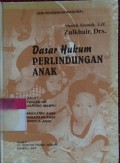 Dasar Hukum Perlindungan Anak