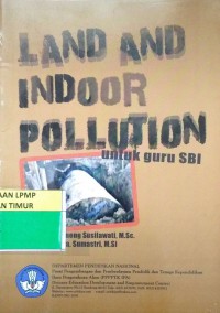 Land And Indoor Pollution