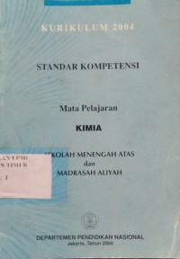 Kurikulum Standar Kompetensi Mata Pelajaran KIMIA SMA dan MA