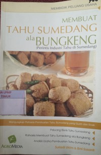 Membuat Tahu Sumedang ala Bungkeng