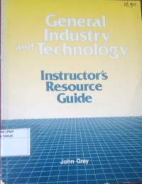 General Industry And Technology (Instructor's Resource Guide)