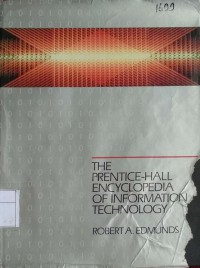 The Prentice-Hall Encyclopedia Of Information Technology