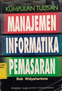 Kumpulan Tulisan Manajemen Informatika Pemasaran