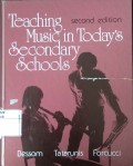 Teaching Music In Today's Secondary Schools