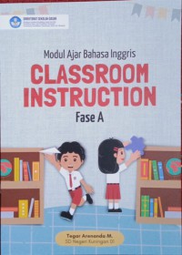 Modul Bahasa Inggris Fase  A Classroom Instruction