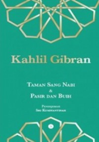 KAHLIL GIBRAN: TAMAN SANG NABI & PASIR BUIH