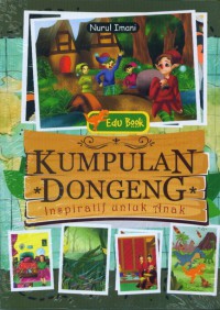 KUMPULAN DONGENG : Inspiratif untuk Anak