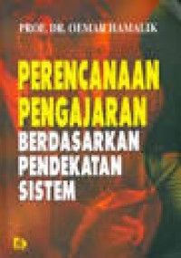 Perencanaan Pengajaran Berdasarkan Pendekatan Sistem