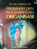 Perubahan Dan pengebangan Organisasi