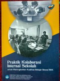 Praktik kolaborasi internal sekolah