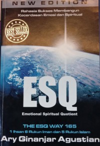 ESQ Emotional spiritual Qoutient Rahasia sukses membangun Kecerdasan Emosi Dan  Spiritual