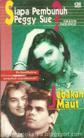 Siapa Pembunuh Peggy Sue ? kecantikan pembawa maut