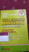 Himpunan Perundang-undangan RI sistem pendidikan Nasional(SISDIKNAS] Undang undang RI no.20