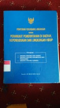 Peraturan Perundang-Undangan Tentang Perangkat Pemerintahan Di Daerah, Kependudukan Dan Lingkungan Hidup