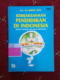 Kebijaksanaan Pendidikan Di Indonesia