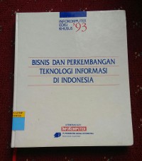 Bisnis Dan Perkembangan Teknologi Informasi Di Indonesia