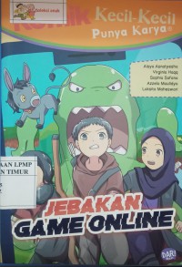 Komik Kecil  -  Kecil Punya Karya JEBAKAN GAME ONLINE