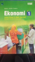 Ekonomi 1 untuk kelas X SMA dan MA kelompok peminatan ilmu ilmu sosial