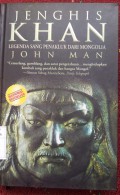 Jenghis Khan Legenda Sang Penakluk Dari Mongolia