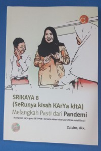 SRIKAYA 8 melangkah pasti dari pandemi