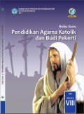 Buku Guru Pendidikan Agama Katolik dan Budi Pekerti SMP KELAS VIII